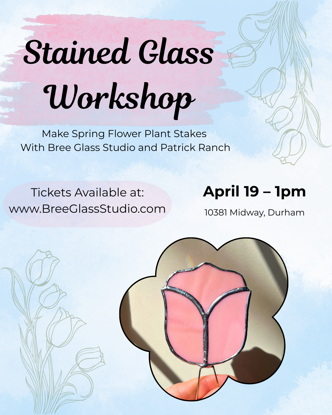 April 19 Stained Glass Workshop - Flower Plant Stakes